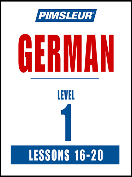 Title details for Pimsleur German Level 1 Lessons 16-20 MP3 by Pimsleur - Available